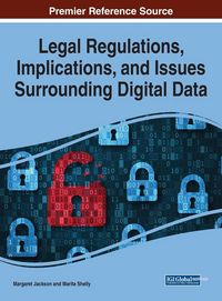 Produktbild: Legal Regulations, Implications, and Issues Surrounding Digital Data