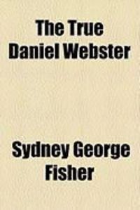 Produktbild: The True Daniel Webster