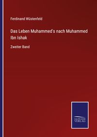 Produktbild: Das Leben Muhammed's nach Muhammed Ibn Ishak