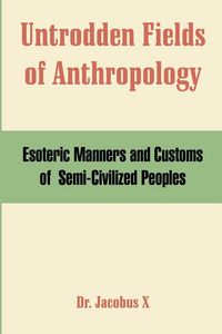 Produktbild: Untrodden Fields of Anthropology