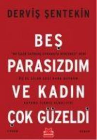 Produktbild: Bes Parasizdim ve Kadin Cok G&uuml;zeldi