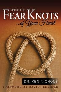 Produktbild: Untie the Fear Knots of Your Heart