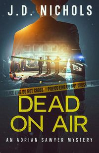 Produktbild: Dead On Air: An Adrian Sawyer Mystery