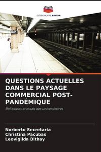 Produktbild: Questions Actuelles Dans Le Paysage Commercial Post-Pand&eacute;mique