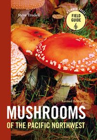 Produktbild: Mushrooms of the Pacific Northwest, Revised Edition
