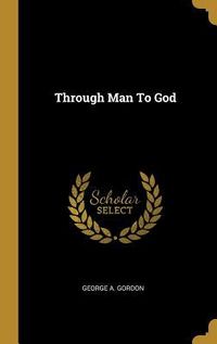 Produktbild: Through Man To God