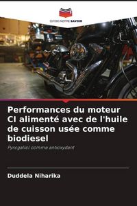 Produktbild: Performances du moteur CI aliment&eacute; avec de l'huile de cuisson us&eacute;e comme biodiesel