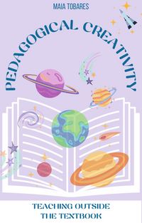 Produktbild: Pedagogical Creativity: Teaching Outside The Textbook