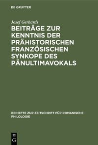 Produktbild: Beitr&auml;ge zur Kenntnis der pr&auml;historischen franz&ouml;sischen Synkope des P&auml;nultimavokals