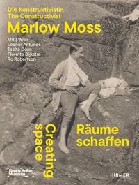 Produktbild: R&auml;ume schaffen. Die Konstruktivistin Marlow Moss - CREATING SPACE &ndash; THE CONSTRUCTIVIST MARLOW MOSS