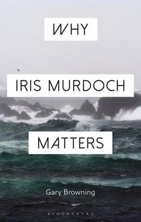 Produktbild: Why Iris Murdoch Matters