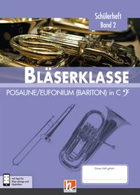 Produktbild: Leitfaden Bl&auml;serklasse. Sch&uuml;lerheft Band 2 - Posaune / Eufonium (Bariton)