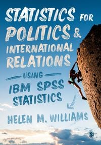 Produktbild: Statistics for Politics and International Relations Using IBM SPSS Statistics