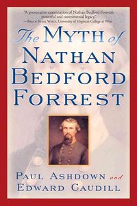Produktbild: Myth Of Nathan Bedford Forrest