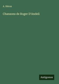 Produktbild: Chansons de Roger D'Andeli