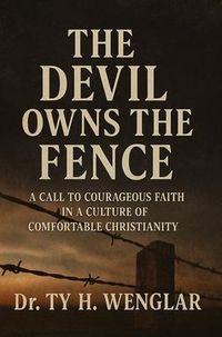 Produktbild: The Devil Owns the Fence: