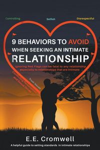 Produktbild: 9 Behaviors To Avoid When Seeking an Intimate Relationship