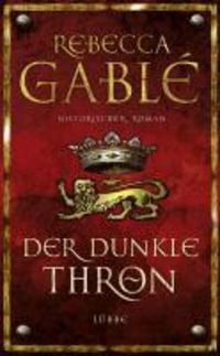 Der dunkle Thron / Waringham Saga Bd. 4