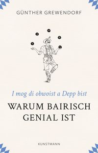 Produktbild: Warum Bairisch genial ist