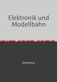 Produktbild: Elektronik und Modellbahn