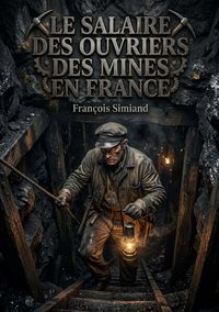 Produktbild: Le Salaire des ouvriers des mines en France