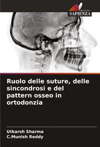 Produktbild: Ruolo delle suture, delle sincondrosi e del pattern osseo in ortodonzia