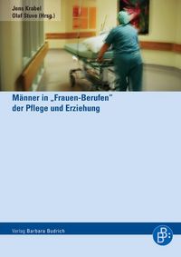 Produktbild: M&auml;nner in "Frauen-Berufen" der Pflege und Erziehung