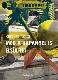 Produktbild: M&eacute;g a kapany&eacute;l is els&uuml;lhet