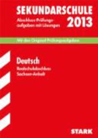 Bild vom Artikel Abschluss-Prüfungsaufgaben Sekundarschule Sachsen-Anhalt / Deutsch Realschulabschluss 2013 vom Autor Susanne Falk