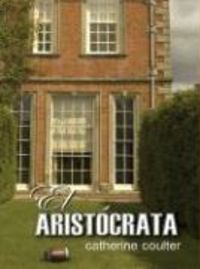 Bild vom Artikel El Aristocrata vom Autor Catherine R. Coulter
