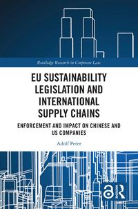 Produktbild: EU Sustainability Legislation and International Supply Chains
