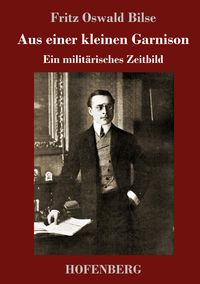 Produktbild: Aus einer kleinen Garnison