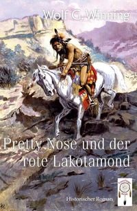 Produktbild: Pretty Nose und der rote Lakotamond