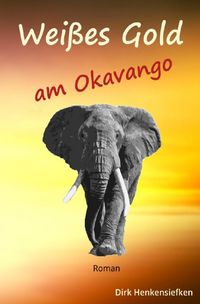 Produktbild: Wei&szlig;es Gold am Okavango