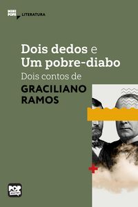 Produktbild: Dois dedos e Um pobre-diabo: Dois contos de Graciliano Ramos