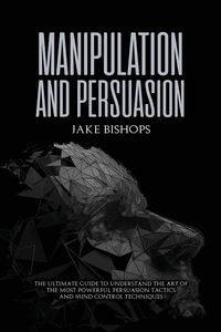 Produktbild: Manipulation and Persuasion