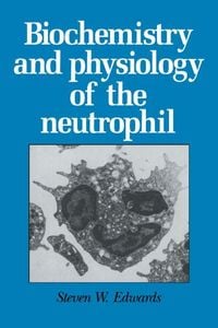 Produktbild: Biochemistry and Physiology of the Neutrophil