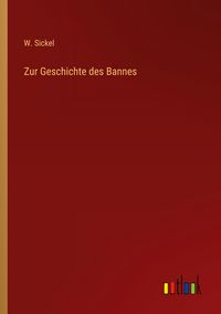 Produktbild: Zur Geschichte des Bannes