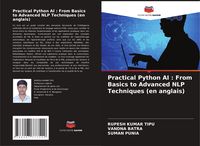 Produktbild: Practical Python AI : From Basics to Advanced NLP Techniques (en anglais)