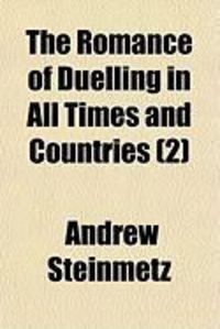 Produktbild: The Romance of Duelling in All Times and Countries (2)