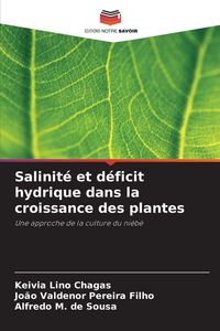 Produktbild: Salinit&eacute; et d&eacute;ficit hydrique dans la croissance des plantes