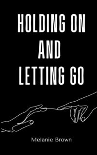 Produktbild: Holding On And Letting Go