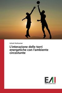 Produktbild: L'interazione delle torri energetiche con l'ambiente circostante