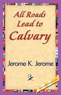 Produktbild: All Roads Lead to Calvary