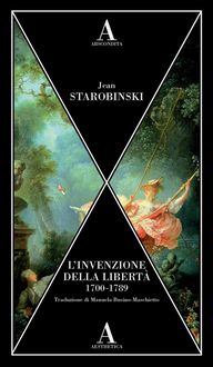Produktbild: L' invenzione della libert&agrave; 1700-1789