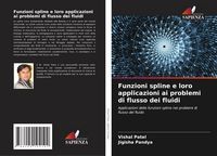 Produktbild: Funzioni spline e loro applicazioni ai problemi di flusso dei fluidi