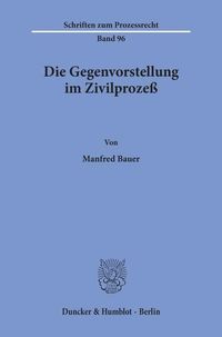 Produktbild: Die Gegenvorstellung im Zivilproze&szlig;.
