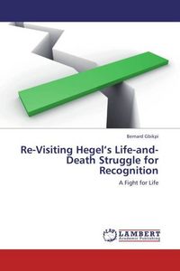 Produktbild: Re-Visiting Hegel's Life-and-Death Struggle for Recognition
