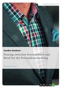 Produktbild: Passung zwischen Pers&ouml;nlichkeit und Beruf bei der Personalentscheidung