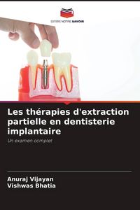 Produktbild: Les th&eacute;rapies d'extraction partielle en dentisterie implantaire